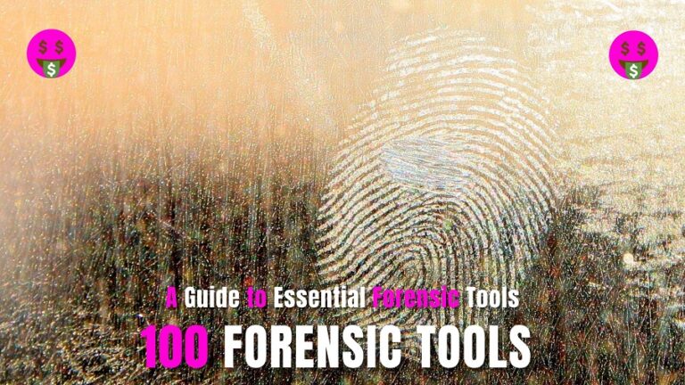 100 Forensic Tools: Digital Detective’s Arsenal: (Essential Guide)